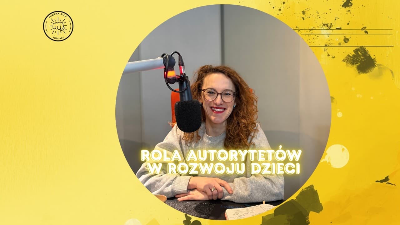 Miniatura filmu: Rola autorytetów w rozwoju dziecka